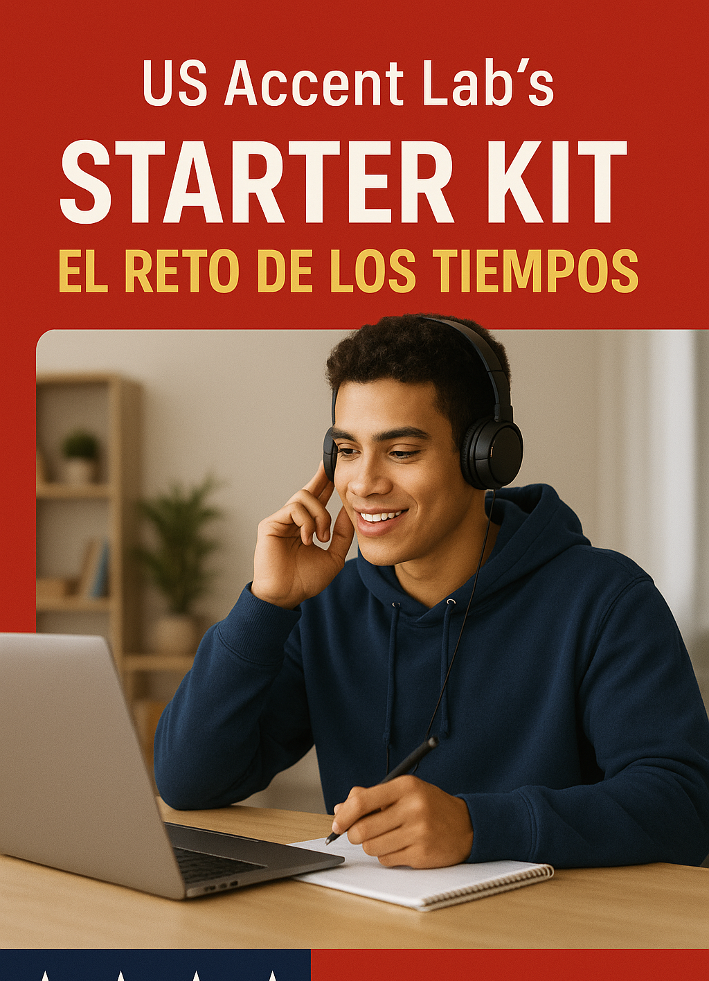 US Accent Lab’s Starter Kit: El Reto de los Tiempos